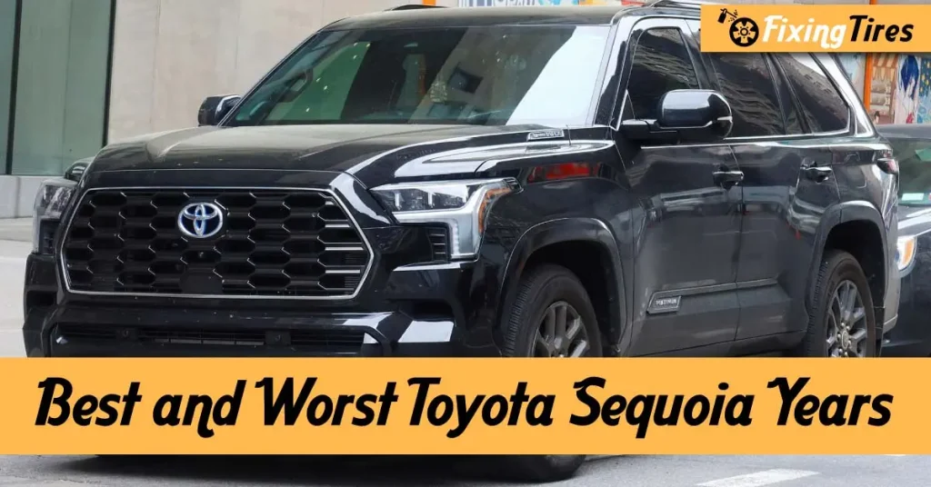 Best and Worst Toyota Sequoia Years
