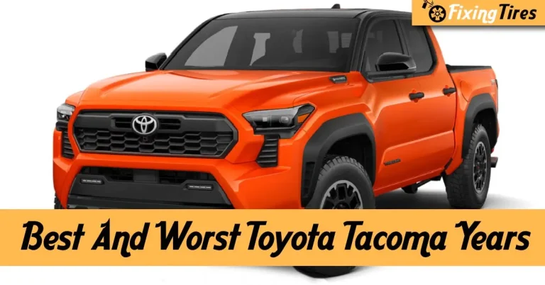 Best And Worst Toyota Tacoma Years-[Tested 1995-Current Models]